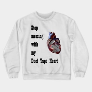 Barenaked Ladies - Duct Tape Heart - dark text Crewneck Sweatshirt